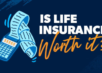 Is Life Insurance Worth It?