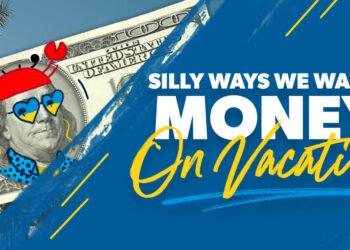 7 Silly Ways We Waste Money on Vacations